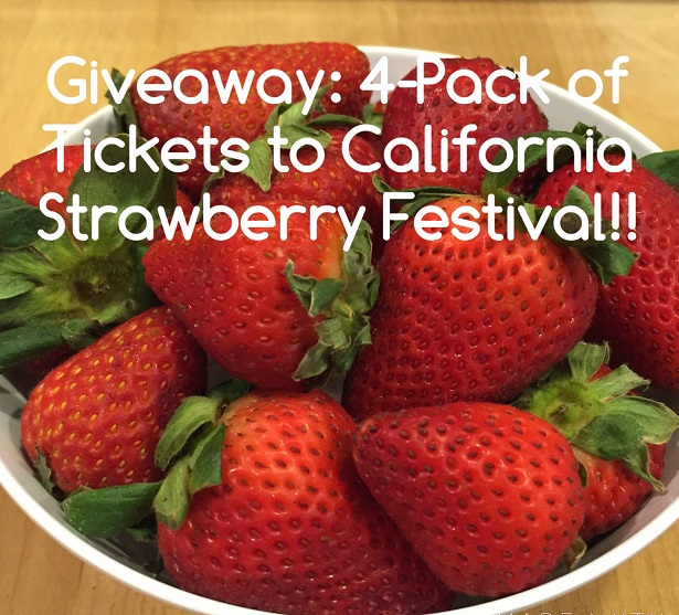 CA Strawberry Festival - Giveaway