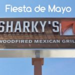 Sharky’s Fiesta de Mayo – Celebrate All Month Long!