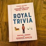 Royal Trivia: Your Guide to the Modern British Royal Family {Book Review}