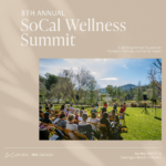 8th Annual SoCal Wellness Summit