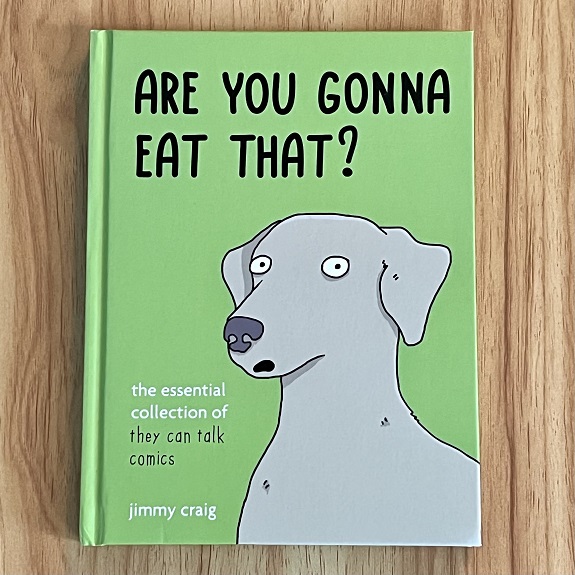Are You Gonna Eat That by Jimmy Craig