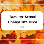 Back-to-School College Gift Guide 2025
