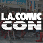 L.A. Comic Con Returns September 26–28, 2025