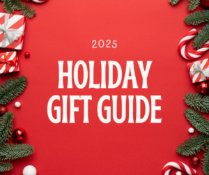 Holiday Gift Guide 2025