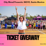 City Shred Presents: MOVE, Santa Monica {Ticket Giveaway}